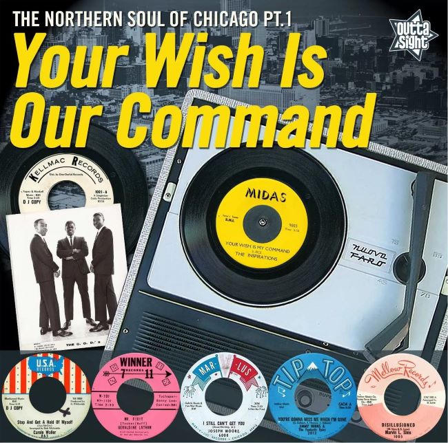 V.A. - Your Wish Is Our Command : The Northern Soul Of Chicago..